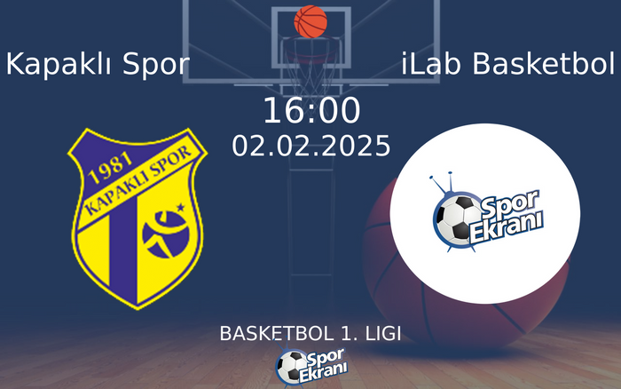 02 Şubat 2025 Kapaklı Spor vs iLab Basketbol maçı Hangi Kanalda Saat Kaçta Yayınlanacak? 02 Şubat 2025 Kapaklı Spor vs iLab Basketbol maçı Hangi Kanalda Saat Kaçta Yayınlanacak?