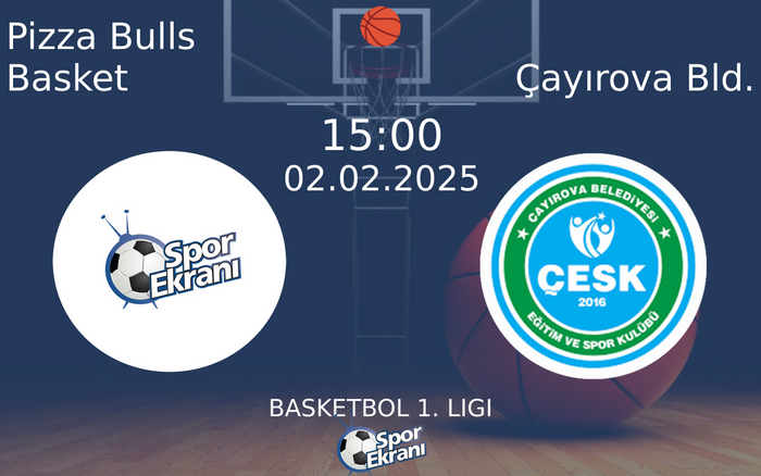 02 Şubat 2025 Pizza Bulls Basket vs Çayırova Bld. maçı Hangi Kanalda Saat Kaçta Yayınlanacak? 02 Şubat 2025 Pizza Bulls Basket vs Çayırova Bld. maçı Hangi Kanalda Saat Kaçta Yayınlanacak?