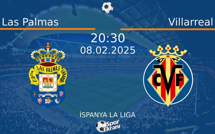 08 Şubat 2025 Las Palmas vs Villarreal maçı Hangi Kanalda Saat Kaçta Yayınlanacak? 08 Şubat 2025 Las Palmas vs Villarreal maçı Hangi Kanalda Saat Kaçta Yayınlanacak?