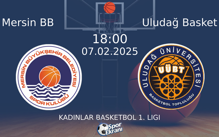 07 Şubat 2025 Mersin BB vs Uludağ Basket maçı Hangi Kanalda Saat Kaçta Yayınlanacak? 07 Şubat 2025 Mersin BB vs Uludağ Basket maçı Hangi Kanalda Saat Kaçta Yayınlanacak?