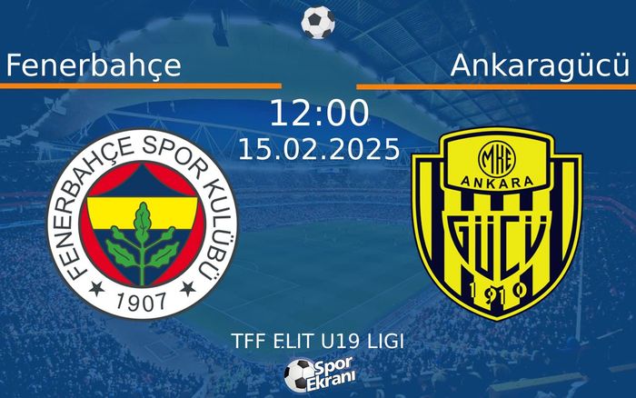 15 Şubat 2025 Fenerbahçe vs Ankaragücü maçı Hangi Kanalda Saat Kaçta Yayınlanacak? 15 Şubat 2025 Fenerbahçe vs Ankaragücü maçı Hangi Kanalda Saat Kaçta Yayınlanacak?