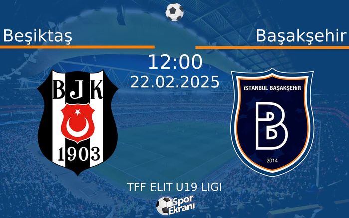 22 Şubat 2025 Beşiktaş vs Başakşehir maçı Hangi Kanalda Saat Kaçta Yayınlanacak? 22 Şubat 2025 Beşiktaş vs Başakşehir maçı Hangi Kanalda Saat Kaçta Yayınlanacak?