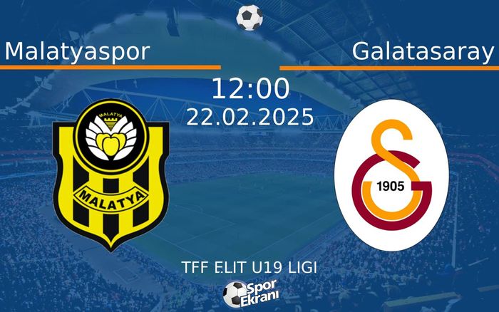 22 Şubat 2025 Malatyaspor vs Galatasaray maçı Hangi Kanalda Saat Kaçta Yayınlanacak? 22 Şubat 2025 Malatyaspor vs Galatasaray maçı Hangi Kanalda Saat Kaçta Yayınlanacak?