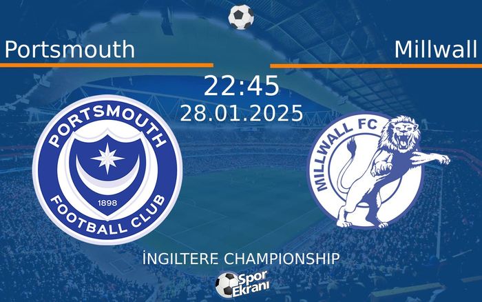 28 Ocak 2025 Portsmouth vs Millwall maçı Hangi Kanalda Saat Kaçta Yayınlanacak? 28 Ocak 2025 Portsmouth vs Millwall maçı Hangi Kanalda Saat Kaçta Yayınlanacak?