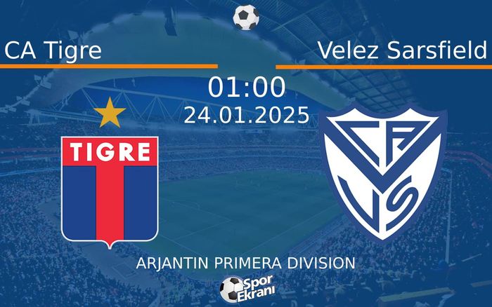 24 Ocak 2025 CA Tigre vs Velez Sarsfield maçı Hangi Kanalda Saat Kaçta Yayınlanacak? 24 Ocak 2025 CA Tigre vs Velez Sarsfield maçı Hangi Kanalda Saat Kaçta Yayınlanacak?