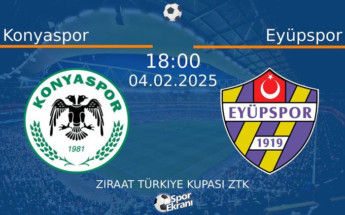 04 Şubat 2025 Konyaspor vs Eyüpspor maçı Hangi Kanalda Saat Kaçta Yayınlanacak? 04 Şubat 2025 Konyaspor vs Eyüpspor maçı Hangi Kanalda Saat Kaçta Yayınlanacak?