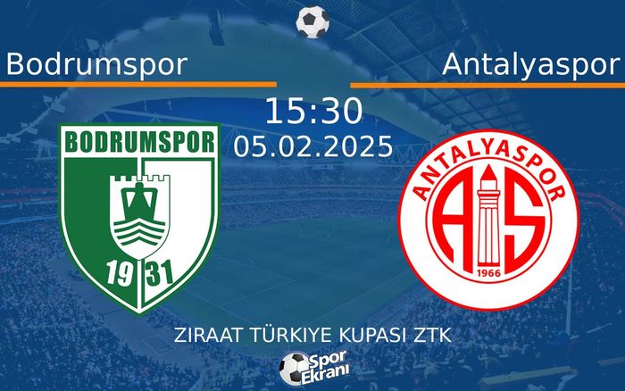 05 Şubat 2025 Bodrumspor vs Antalyaspor maçı Hangi Kanalda Saat Kaçta Yayınlanacak? 05 Şubat 2025 Bodrumspor vs Antalyaspor maçı Hangi Kanalda Saat Kaçta Yayınlanacak?