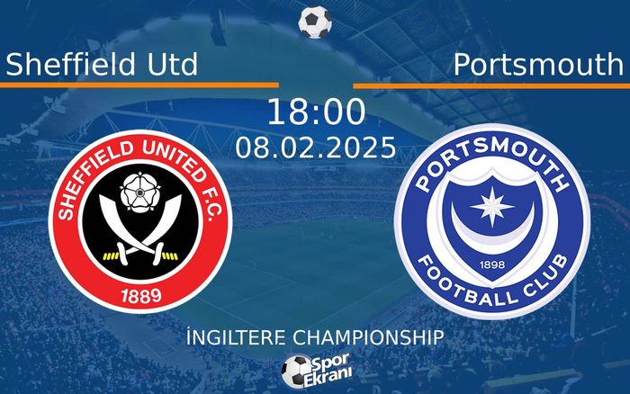 08 Şubat 2025 Sheffield Utd vs Portsmouth maçı Hangi Kanalda Saat Kaçta Yayınlanacak? 08 Şubat 2025 Sheffield Utd vs Portsmouth maçı Hangi Kanalda Saat Kaçta Yayınlanacak?