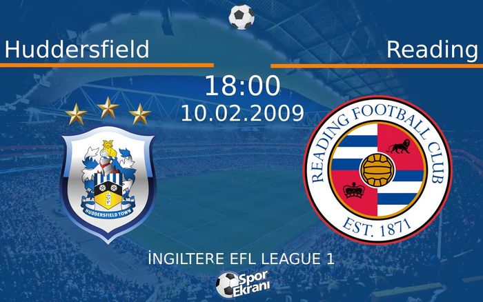 10 Şubat 2009 Huddersfield vs Reading maçı Hangi Kanalda Saat Kaçta Yayınlanacak? 10 Şubat 2009 Huddersfield vs Reading maçı Hangi Kanalda Saat Kaçta Yayınlanacak?