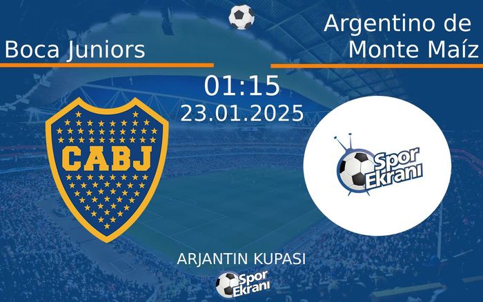 23 Ocak 2025 Boca Juniors vs Argentino de Monte Maíz maçı Hangi Kanalda Saat Kaçta Yayınlanacak? 23 Ocak 2025 Boca Juniors vs Argentino de Monte Maíz maçı Hangi Kanalda Saat Kaçta Yayınlanacak?