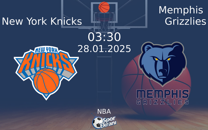 28 Ocak 2025 New York Knicks vs Memphis Grizzlies maçı Hangi Kanalda Saat Kaçta Yayınlanacak? 28 Ocak 2025 New York Knicks vs Memphis Grizzlies maçı Hangi Kanalda Saat Kaçta Yayınlanacak?