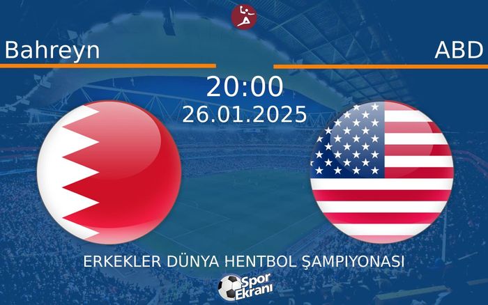 26 Ocak 2025 Bahreyn vs ABD maçı Hangi Kanalda Saat Kaçta Yayınlanacak? 26 Ocak 2025 Bahreyn vs ABD maçı Hangi Kanalda Saat Kaçta Yayınlanacak?