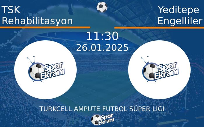 26 Ocak 2025 TSK Rehabilitasyon vs Yeditepe Engelliler maçı Hangi Kanalda Saat Kaçta Yayınlanacak? 26 Ocak 2025 TSK Rehabilitasyon vs Yeditepe Engelliler maçı Hangi Kanalda Saat Kaçta Yayınlanacak?