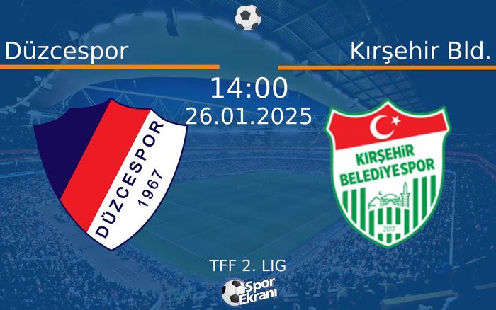 26 Ocak 2025 Düzcespor vs Kırşehir Bld. maçı Hangi Kanalda Saat Kaçta Yayınlanacak? 26 Ocak 2025 Düzcespor vs Kırşehir Bld. maçı Hangi Kanalda Saat Kaçta Yayınlanacak?