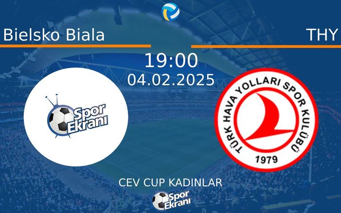 04 Şubat 2025 Bielsko Biala vs THY maçı Hangi Kanalda Saat Kaçta Yayınlanacak? 04 Şubat 2025 Bielsko Biala vs THY maçı Hangi Kanalda Saat Kaçta Yayınlanacak?