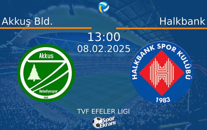 08 Şubat 2025 Akkuş Bld. vs Halkbank maçı Hangi Kanalda Saat Kaçta Yayınlanacak? 08 Şubat 2025 Akkuş Bld. vs Halkbank maçı Hangi Kanalda Saat Kaçta Yayınlanacak?