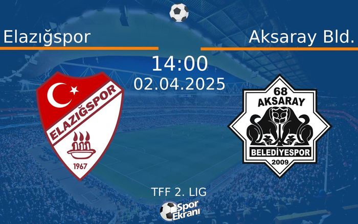 02 Nisan 2025 Elazığspor vs Aksaray Bld. maçı Hangi Kanalda Saat Kaçta Yayınlanacak? 02 Nisan 2025 Elazığspor vs Aksaray Bld. maçı Hangi Kanalda Saat Kaçta Yayınlanacak?