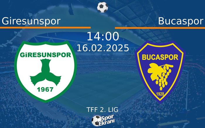 16 Şubat 2025 Giresunspor vs Bucaspor maçı Hangi Kanalda Saat Kaçta Yayınlanacak? 16 Şubat 2025 Giresunspor vs Bucaspor maçı Hangi Kanalda Saat Kaçta Yayınlanacak?