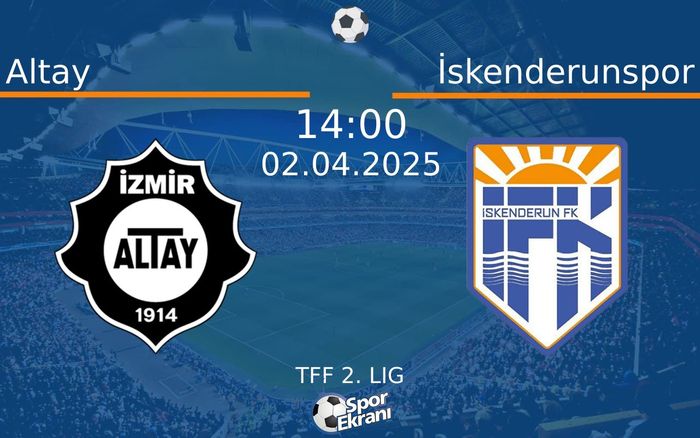 02 Nisan 2025 Altay vs İskenderunspor maçı Hangi Kanalda Saat Kaçta Yayınlanacak? 02 Nisan 2025 Altay vs İskenderunspor maçı Hangi Kanalda Saat Kaçta Yayınlanacak?