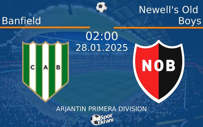 28 Ocak 2025 Banfield vs Newell's Old Boys maçı Hangi Kanalda Saat Kaçta Yayınlanacak? 28 Ocak 2025 Banfield vs Newell's Old Boys maçı Hangi Kanalda Saat Kaçta Yayınlanacak?