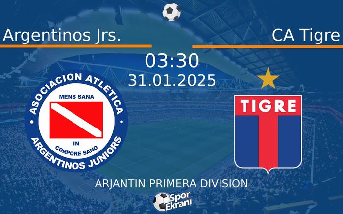 31 Ocak 2025 Argentinos Jrs. vs CA Tigre maçı Hangi Kanalda Saat Kaçta Yayınlanacak? 31 Ocak 2025 Argentinos Jrs. vs CA Tigre maçı Hangi Kanalda Saat Kaçta Yayınlanacak?