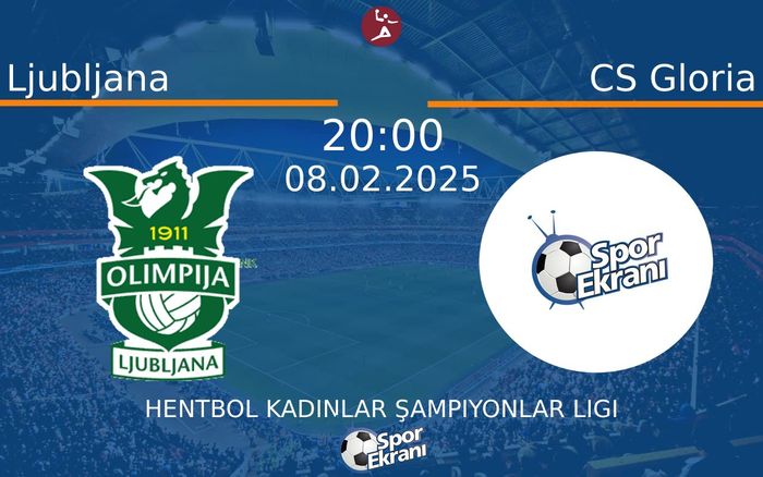 08 Şubat 2025 Ljubljana vs CS Gloria maçı Hangi Kanalda Saat Kaçta Yayınlanacak? 08 Şubat 2025 Ljubljana vs CS Gloria maçı Hangi Kanalda Saat Kaçta Yayınlanacak?