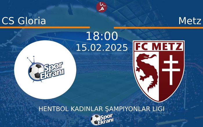 15 Şubat 2025 CS Gloria vs Metz maçı Hangi Kanalda Saat Kaçta Yayınlanacak? 15 Şubat 2025 CS Gloria vs Metz maçı Hangi Kanalda Saat Kaçta Yayınlanacak?