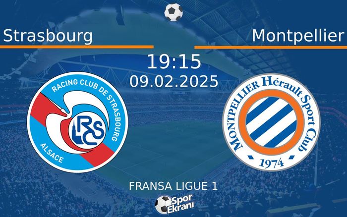 09 Şubat 2025 Strasbourg vs Montpellier maçı Hangi Kanalda Saat Kaçta Yayınlanacak? 09 Şubat 2025 Strasbourg vs Montpellier maçı Hangi Kanalda Saat Kaçta Yayınlanacak?
