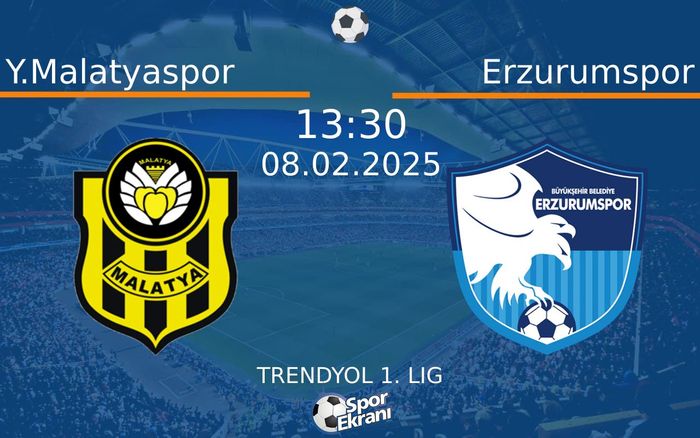 08 Şubat 2025 Y.Malatyaspor vs Erzurumspor maçı Hangi Kanalda Saat Kaçta Yayınlanacak? 08 Şubat 2025 Y.Malatyaspor vs Erzurumspor maçı Hangi Kanalda Saat Kaçta Yayınlanacak?