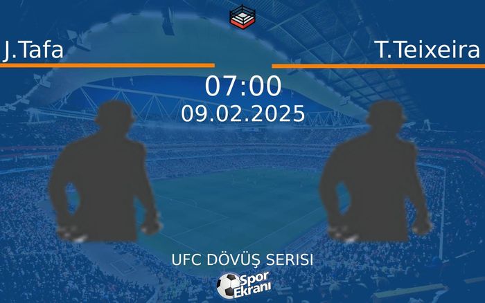 09 Şubat 2025 J.Tafa vs T.Teixeira maçı Hangi Kanalda Saat Kaçta Yayınlanacak?
