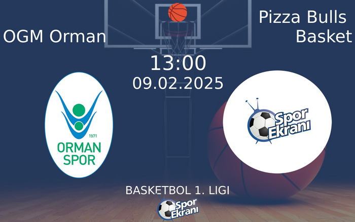09 Şubat 2025 OGM Orman vs Pizza Bulls Basket maçı Hangi Kanalda Saat Kaçta Yayınlanacak? 09 Şubat 2025 OGM Orman vs Pizza Bulls Basket maçı Hangi Kanalda Saat Kaçta Yayınlanacak?