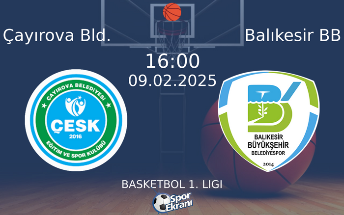 09 Şubat 2025 Çayırova Bld. vs Balıkesir BB maçı Hangi Kanalda Saat Kaçta Yayınlanacak? 09 Şubat 2025 Çayırova Bld. vs Balıkesir BB maçı Hangi Kanalda Saat Kaçta Yayınlanacak?