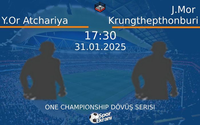 31 Ocak 2025 Y.Or Atchariya vs J.Mor Krungthepthonburi maçı Hangi Kanalda Saat Kaçta Yayınlanacak? 31 Ocak 2025 Y.Or Atchariya vs J.Mor Krungthepthonburi maçı Hangi Kanalda Saat Kaçta Yayınlanacak?