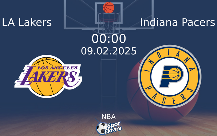 09 Şubat 2025 LA Lakers vs Indiana Pacers maçı Hangi Kanalda Saat Kaçta Yayınlanacak? 09 Şubat 2025 LA Lakers vs Indiana Pacers maçı Hangi Kanalda Saat Kaçta Yayınlanacak?