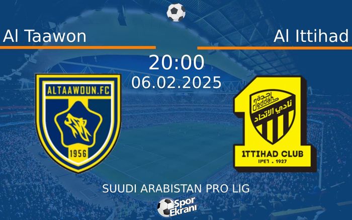 06 Şubat 2025 Al Taawon vs Al Ittihad maçı Hangi Kanalda Saat Kaçta Yayınlanacak? 06 Şubat 2025 Al Taawon vs Al Ittihad maçı Hangi Kanalda Saat Kaçta Yayınlanacak?