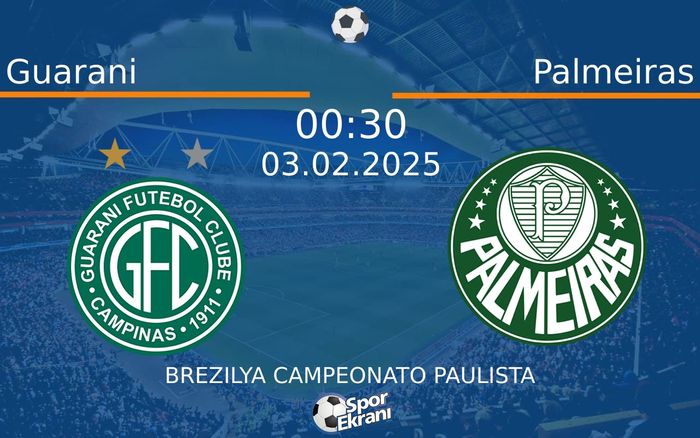 03 Şubat 2025 Guarani vs Palmeiras maçı Hangi Kanalda Saat Kaçta Yayınlanacak? 03 Şubat 2025 Guarani vs Palmeiras maçı Hangi Kanalda Saat Kaçta Yayınlanacak?