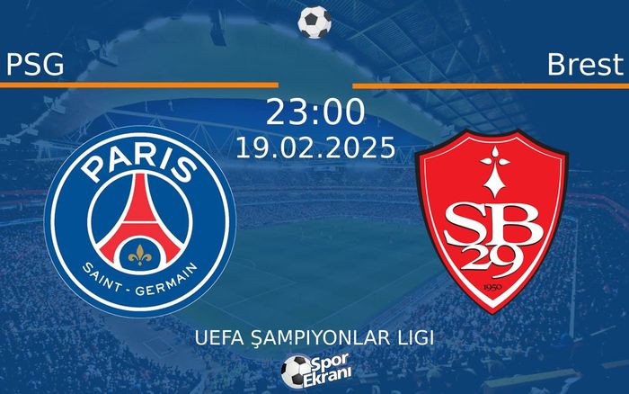 19 Şubat 2025 PSG vs Brest maçı Hangi Kanalda Saat Kaçta Yayınlanacak? 19 Şubat 2025 PSG vs Brest maçı Hangi Kanalda Saat Kaçta Yayınlanacak?