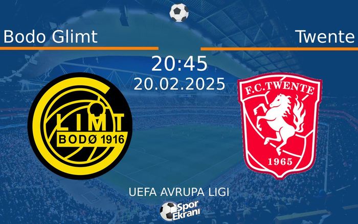 20 Şubat 2025 Bodo Glimt vs Twente maçı Hangi Kanalda Saat Kaçta Yayınlanacak? 20 Şubat 2025 Bodo Glimt vs Twente maçı Hangi Kanalda Saat Kaçta Yayınlanacak?