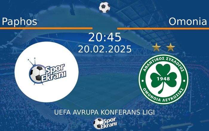 20 Şubat 2025 Paphos vs Omonia maçı Hangi Kanalda Saat Kaçta Yayınlanacak? 20 Şubat 2025 Paphos vs Omonia maçı Hangi Kanalda Saat Kaçta Yayınlanacak?