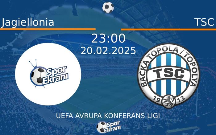 20 Şubat 2025 Jagiellonia vs TSC maçı Hangi Kanalda Saat Kaçta Yayınlanacak? 20 Şubat 2025 Jagiellonia vs TSC maçı Hangi Kanalda Saat Kaçta Yayınlanacak?