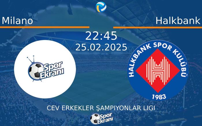 25 Şubat 2025 Milano vs Halkbank maçı Hangi Kanalda Saat Kaçta Yayınlanacak? 25 Şubat 2025 Milano vs Halkbank maçı Hangi Kanalda Saat Kaçta Yayınlanacak?
