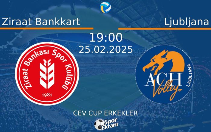 25 Şubat 2025 Ziraat Bankkart vs Ljubljana maçı Hangi Kanalda Saat Kaçta Yayınlanacak? 25 Şubat 2025 Ziraat Bankkart vs Ljubljana maçı Hangi Kanalda Saat Kaçta Yayınlanacak?