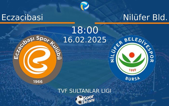16 Şubat 2025 Eczacibasi vs Nilüfer Bld. maçı Hangi Kanalda Saat Kaçta Yayınlanacak? 16 Şubat 2025 Eczacibasi vs Nilüfer Bld. maçı Hangi Kanalda Saat Kaçta Yayınlanacak?