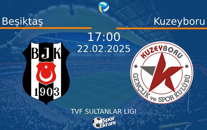 22 Şubat 2025 Beşiktaş vs Kuzeyboru maçı Hangi Kanalda Saat Kaçta Yayınlanacak? 22 Şubat 2025 Beşiktaş vs Kuzeyboru maçı Hangi Kanalda Saat Kaçta Yayınlanacak?