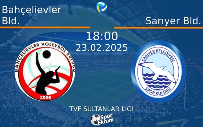 23 Şubat 2025 Bahçelievler Bld. vs Sarıyer Bld. maçı Hangi Kanalda Saat Kaçta Yayınlanacak? 23 Şubat 2025 Bahçelievler Bld. vs Sarıyer Bld. maçı Hangi Kanalda Saat Kaçta Yayınlanacak?