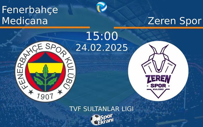 24 Şubat 2025 Fenerbahçe Medicana vs Zeren Spor maçı Hangi Kanalda Saat Kaçta Yayınlanacak? 24 Şubat 2025 Fenerbahçe Medicana vs Zeren Spor maçı Hangi Kanalda Saat Kaçta Yayınlanacak?