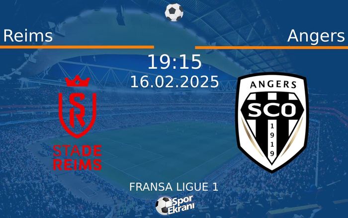 16 Şubat 2025 Reims vs Angers maçı Hangi Kanalda Saat Kaçta Yayınlanacak? 16 Şubat 2025 Reims vs Angers maçı Hangi Kanalda Saat Kaçta Yayınlanacak?