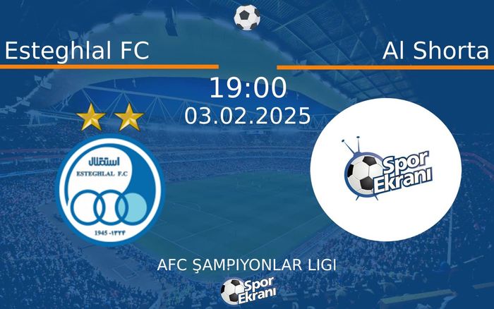 03 Şubat 2025 Esteghlal FC vs Al Shorta maçı Hangi Kanalda Saat Kaçta Yayınlanacak? 03 Şubat 2025 Esteghlal FC vs Al Shorta maçı Hangi Kanalda Saat Kaçta Yayınlanacak?