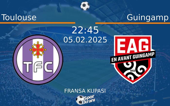 05 Şubat 2025 Toulouse vs Guingamp maçı Hangi Kanalda Saat Kaçta Yayınlanacak? 05 Şubat 2025 Toulouse vs Guingamp maçı Hangi Kanalda Saat Kaçta Yayınlanacak?