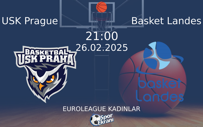 26 Şubat 2025 USK Prague vs Basket Landes maçı Hangi Kanalda Saat Kaçta Yayınlanacak? 26 Şubat 2025 USK Prague vs Basket Landes maçı Hangi Kanalda Saat Kaçta Yayınlanacak?